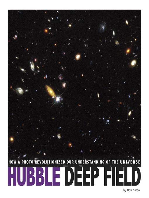 Title details for Hubble Deep Field by Don Nardo - Available